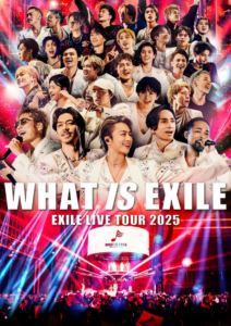 EXILE LIVE TOUR 2025”WHAT IS EXILE”（初回生産限定盤） [DVD]