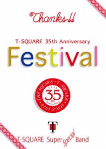 T-SQUARE SUPER BAND Special／T-SQUARE 35th Anniversary&rdquo;Festival&rdquo; [Blu-ray]｜ポプカル 店