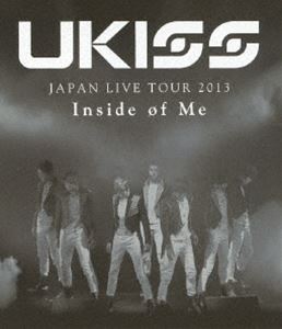 U-KISS JAPAN LIVE TOUR 2013 ～Inside of Me～ [Blu-ray]