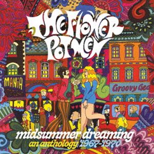 ザ・フラワー・ポット・メン / ミッドサマー・ドリーミング・アン・アンソロジー・1967-1970 [CD]