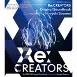 澤野弘之（音楽） / Re：CREATORS Original Soundtrack [CD]画像