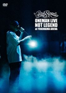 OZROSAURUS／NOT LEGEND at YOKOHAMA ARENA [DVD]