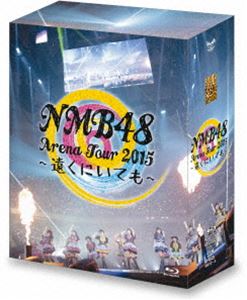 NMB48 Arena Tour 2015 ～遠くにいても～ [Blu-ray]｜ぐるぐる王国　店