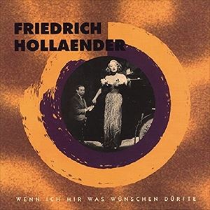 輸入盤 FRIEDRICH HOLLAENDER / WENN ICH MIR WAS WUENSCHEN DURFTE [8CD]