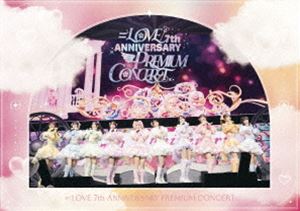 ＝LOVE 7th ANNIVERSARY PREMIUM CONCERT [DVD]
