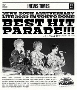NEWS 20th Anniversary LIVE 2023 in TOKYO DOME BEST HIT PARADE!!!～シングル全部やっちゃいます～（通常盤） [Blu-ray]