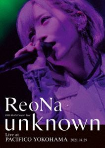 ReoNa ONE-MAN Concert Tour”unknown”Live at PACIFICO YOKOHAMA（初回生産限定盤） [Blu-ray] 5,119円