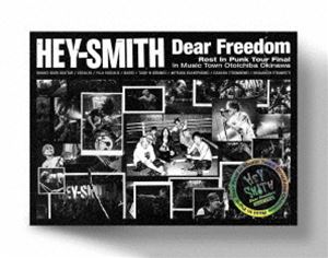 HEY-SMITH／Dear Freedom -Rest In Punk Tour Final in Music Town Otoichiba Okinawa-（Tシャツ付きL）（完全限定生産盤） [Blu-ray]