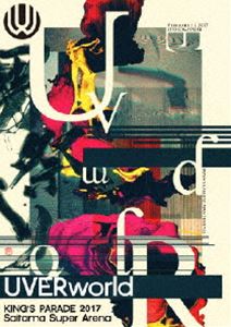 UVERworld KING’S PARADE 2017 Saitama Super Arena [DVD]
