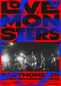 BABYMONSTER”LOVE MONSTERS”JAPAN FAN CONCERT 2025（通常盤） [Blu-ray]