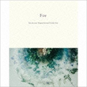 Akira Kosemura，Megumi Shinozaki ＆ Kimihiko Nitta / For（CD＋DVD） [CD] 4,472円
