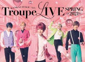 MANKAI STAGE『A3!』Troupe LIVE ～SPRING 2021～ [DVD]