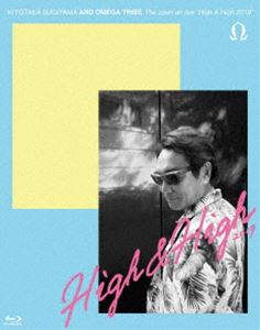 杉山清貴＆オメガトライブ／The open air live”High ＆ High 2019”【Blu-ray】初回限定盤 [Blu-ray]