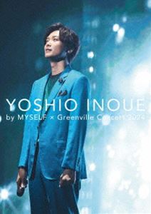 井上芳雄 by MYSELF×Greenville Concert 2024 [Blu-ray]