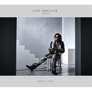 石井竜也 / LOST MESSAGE ～CHAOS～（初回生産限定盤／CD＋Blu-ray） [CD] 7,750円