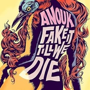 輸入盤 ANOUK / FAKE IT TILL WE DIE [LP]