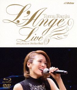 L’Ange LIVE ～CD『L’Ange』発売記念ライブ 「2015．11．12 at Shinagawa Stellar Ball」【Blu-ray】 [Blu-ray]