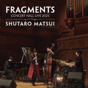 松井秀太郎（tp、flh、arr） / FRAGMENTS - CONCERT HALL LIVE 2025（初回生産限定盤） [レコード 12inch]