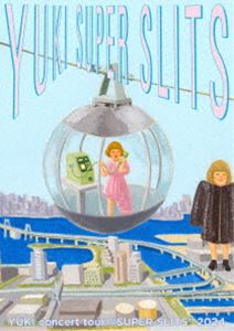 YUKI concert tour”SUPER SLITS”2024 東京ガーデンシアター（初回生産限定盤） [Blu-ray]