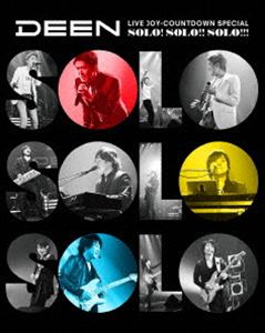 DEEN LIVE JOY-COUNTDOWN SPECIAL ～ソロ!ソロ!!ソロ!!!～（完全生産限定盤／Blu-ray＋CD） [Blu-ray]
