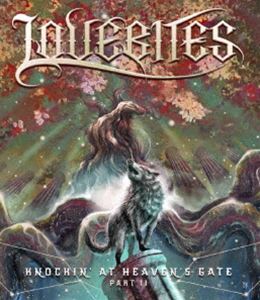 LOVEBITES／ノッキン・アット・ヘヴンズ・ゲイト -第二章- [Blu-ray]