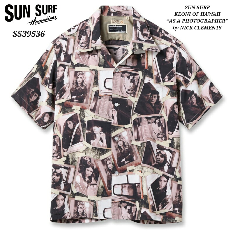 SUN SURF SPECIAL EDITION KEONI OF HAWAII “AS A PHOTOGRAPHER” by NICK CLEMENTS サンサーフ ケオニオブハワイ ハワイアンシャツ SS39536|はいからや支店