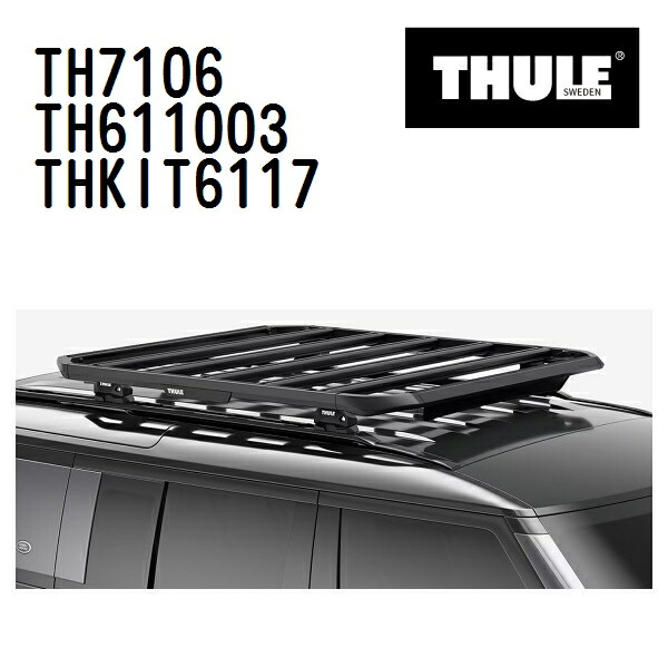 マラソンP5倍 シボレー エスカレード ダイレクトルーフレール付 年式(2021年-) THULE(スーリー) ベースキャリアセット TH7106 TH611003 THKIT6117