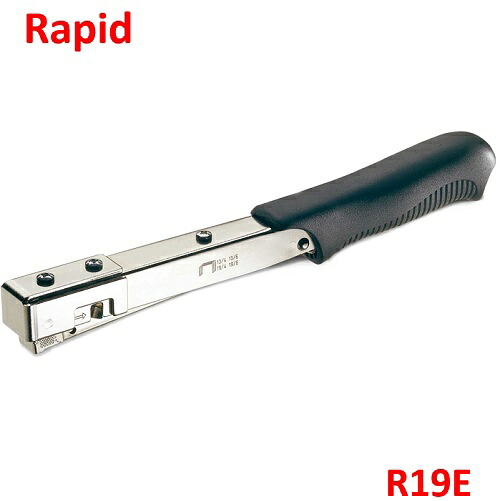 ラピッド ハンマータッカー R19E 1個 軽量 持ちやすいグリップ 使用ステープル：19/7mm Rapid