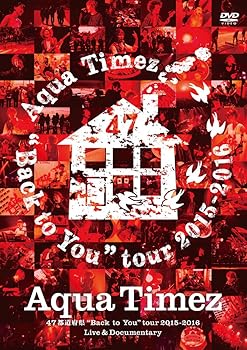 【中古】(非常に良い)Aqua Timez 47都道府県"Back to You"tour 2015-2016 Live & Documentary [DVD]｜ハッピーストア藤岡