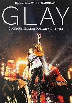 【中古】(非常に良い)GLAY Special Live 2013 in HAKODATE GLORIOUS MILLION DOLLAR NIGHT Vol.1 LIVE Blu-ray~COMPLETE SPECIAL BOX~(100Pを越える豪華メモリアル写|ハッピーストア藤岡