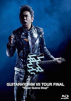 【中古】GUITARHYTHM Vll TOUR FINAL "Never Gonna Stop!" (通常盤) [Blu-ray]｜ハッピーストア藤岡