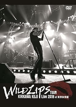 【中古】KIKKAWA KOJI Live 2016 "WILD LIPS"TOUR at 東京体育館(通常盤)【DVD】|ハッピーストア藤岡