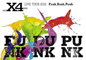 【中古】X4 LIVE TOUR 2016 -Funk,Dunk,Punk- [Blu-ray]｜ハッピーストア藤岡