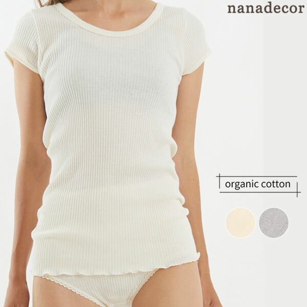 nanadecor オーガニックコットン ナナリブショートスリーブ | ナナデェコール オーガニック コットン レディース トップス インナー アンダー ウェア 下着 ショート キャップ スリーブ 半袖 ナナリブ 冷え 綿 汗取り プレゼント 女性 [M便 1/1]
