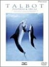 【中古】 TALBOT DOLPHINS & ORCAS [DVD]
