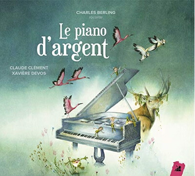 【中古】 Le Piano D'Argent - Un Conte Musical De Claude