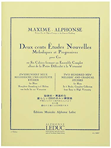 【中古】（新古品・未使用品） アルフォンス : 旋律的・斬進的な新しい200のホルン練習曲 第一巻 (ホルン教則本) ルデュック出版