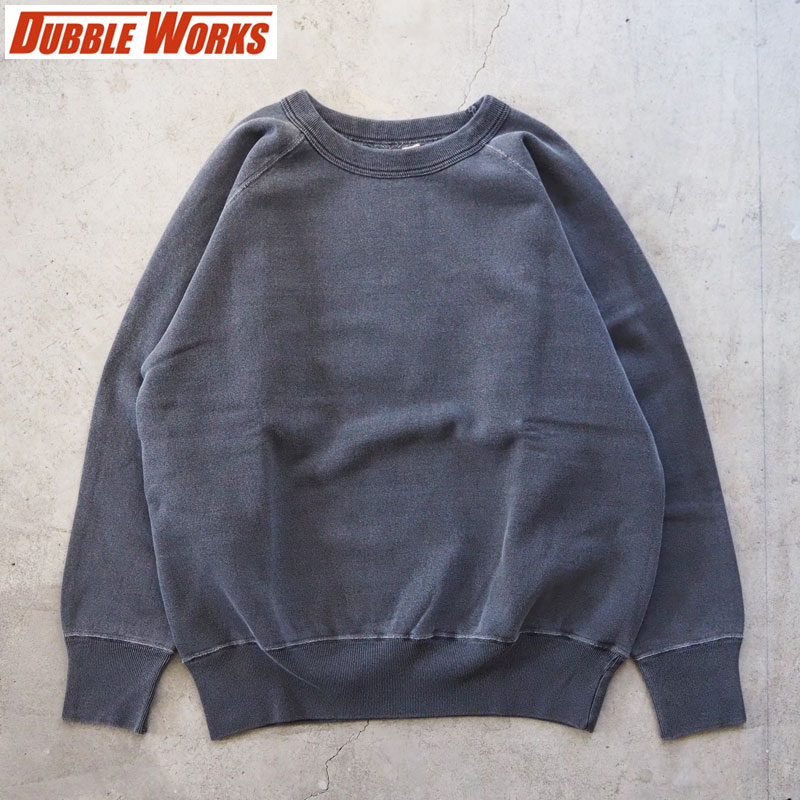 DUBBLE WORKS ダブルワークス トレーナー メンズ フラットシーマ ラグラン スウェット 152-83003PD メンズ 無地 日本製 長袖 アメカジ ピグメント加工 ラフィシンカー裏毛 スエット シンプル スミクロ XL XXL