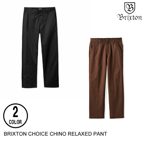 BRIXTON ブリクス英トン CHOICE CHINO RELAXED PANT 2色 28-38 ズボン下 日本代わりになる店置き目品