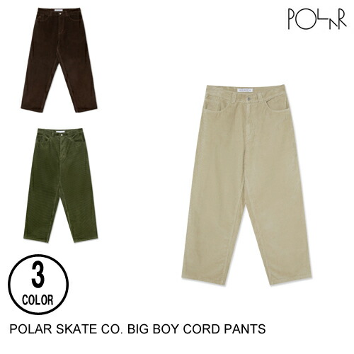 POLAR SKATE CO. BIG BOY コーデュロイパンツ POLAR SKATE CO(ポーラースケートカンパニー) |POLAR SKATE CO. - BIG
