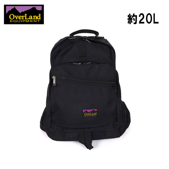 ●OverLand EQUIPMENT オーバーランドイクイップメント BACK PACK バックパック Black OL-253001 【 カバン リュック デイリー キャンプ アウトドア スポーツ 20L 】