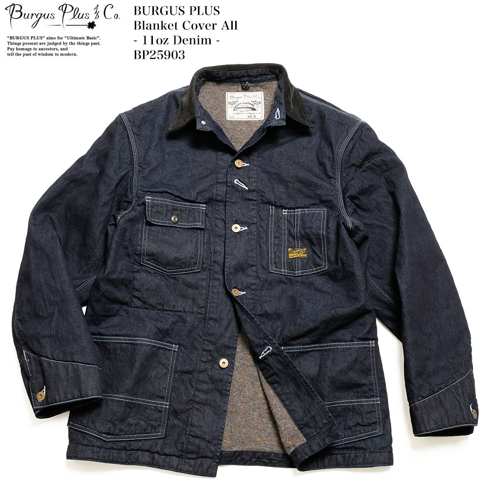 バーガスプラス BURGUS PLUS ブランケット カバーオール 11oz デニム BP25903 日本製 メンズ ジャケット | ヒノヤ HINOYA アメカジ