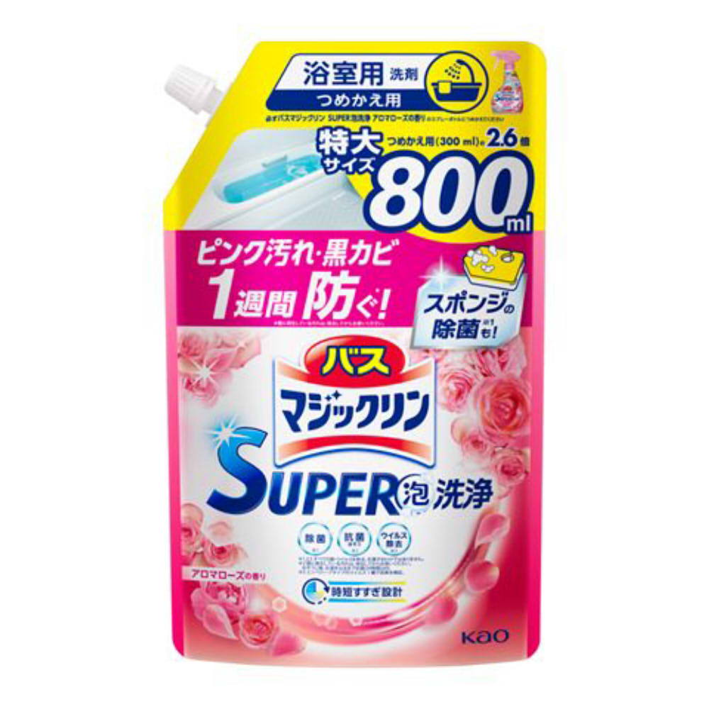 花王 　バスマジックリン　ＳＵＰＥＲ泡洗浄　アロマローズ　詰替　８００ｍｌ【 風呂 浴槽 カビ 】