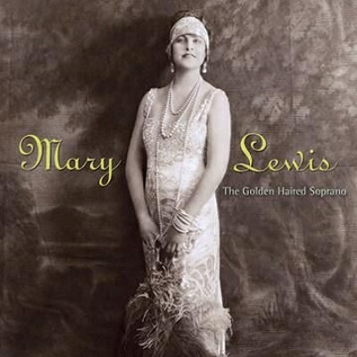 【輸入盤】 Mary Lewis The Golden Haired Soprano 【CD】