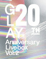 GLAY グレイ / 20th Anniversary LIVE BOX VOL.2 (Blu-ray) 【BLU-RAY DISC】|HMV&BOOKS online 1号店