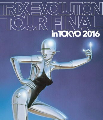 送料無料 Trix トリックス Trix Evolution Tour Final In Tokyo 16 Blu Ray Disc Cjprimarycares Com