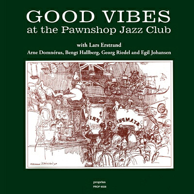 Lars Erstrand / Arne Domnerus / Good Vibes At The Pawn Shop Jazz Club 【LP】