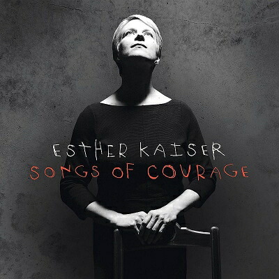 【輸入盤】 Esther Kaiser / Songs Of Courage 【CD】