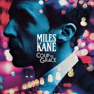 Miles Kane / Coup De Grace （アナログレコード） 【LP】