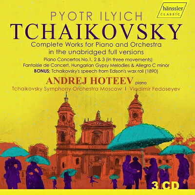 【輸入盤】 Tchaikovsky チャイコフスキー / ピアノ協奏曲第1番、第2番、第3番、協奏幻想曲、他　アンドレイ・ホテーエフ、ヴラディーミル・フェドセーエフ＆チャイコフスキー・シンフォニー・オーケストラ（3CD） 【CD】